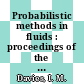 Probabilistic methods in fluids : proceedings of the Swansea 2002 Workshop : Wales, UK, 14-19 April 2002 [E-Book] /