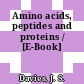 Amino acids, peptides and proteins / [E-Book]