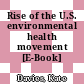 Rise of the U.S. environmental health movement [E-Book] /