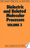 Dielectric and related molecular processes / [E-Book]