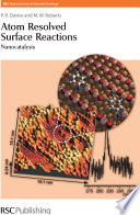 Atom resolved surface reactions : nanocatalysis  / [E-Book]