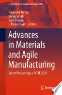 Advances in Materials and Agile Manufacturing [E-Book] : Select Proceedings of CPIE 2023 /