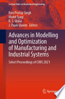Advances in Modelling and Optimization of Manufacturing and Industrial Systems [E-Book] : Select Proceedings of CIMS 2021 /