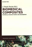 Biomedical composites : materials, manufacturing and engineering /