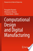 Computational Design and Digital Manufacturing [E-Book] /