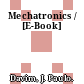 Mechatronics / [E-Book]