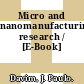 Micro and nanomanufacturing research / [E-Book]