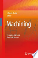 Machining [E-Book] : Fundamentals and Recent Advances /