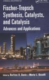 Fischer-Tropsch synthesis, catalysts, and catalysis : advances and applications /