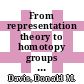 From representation theory to homotopy groups [E-Book] /