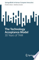 The Technology Acceptance Model [E-Book] : 30 Years of TAM /