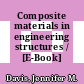 Composite materials in engineering structures / [E-Book]