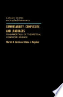 Computability, complexity, and languages : fundamentals of theoretical computer science [E-Book] /