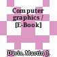 Computer graphics / [E-Book]