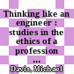 Thinking like an engineer : studies in the ethics of a profession [E-Book] /