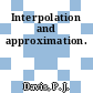 Interpolation and approximation.
