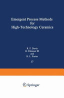 Emergent process methods for high technology ceramics : Proceedings of the conference : Raleigh, NC, 08.11.1982-10.11.1982 /