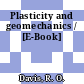 Plasticity and geomechanics / [E-Book]
