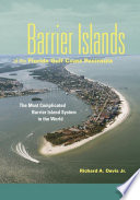 Barrier Islands of the Florida Gulf Coast Penninsula : the most complicated barrier island system in the world [E-Book] /