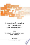 Interactive Dynamics of Convection and Solidification [E-Book] /