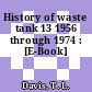 History of waste tank 13 1956 through 1974 : [E-Book]