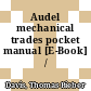 Audel mechanical trades pocket manual [E-Book] /
