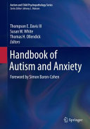 Handbook of autism and anxiety /