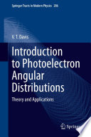 Introduction to Photoelectron Angular Distributions [E-Book] : Theory and Applications /