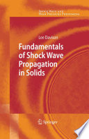 Fundamentals of Shock Wave Propagation in Solids [E-Book] /