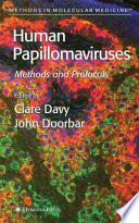 Human Papillomaviruses [E-Book] : Methods and Protocols /