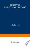 Theory of Molecular Excitons [E-Book] /