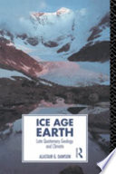 Ice Age earth : late Quaternary geology and climate /