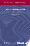 Water in Road Structures [E-Book] : Movement, Drainage and Effects /