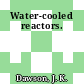 Water-cooled reactors.