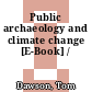 Public archaeology and climate change [E-Book] /