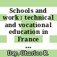 Schools and work : technical and vocational education in France since the Third Republic [E-Book] /