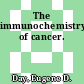 The immunochemistry of cancer.