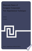 Electronic States of Inorganic Compounds: New Experimental Techniques [E-Book] : Lectures Presented at the NATO Advanced Study Institute held at the Inorganic Chemistry Laboratory and St. John’s College, Oxford, 8–18 September 1974 /