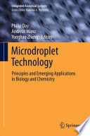 Microdroplet Technology [E-Book] : Principles and Emerging Applications in Biology and Chemistry /