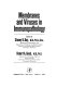 Membranes and viruses in immunopathology : proceedings of a Conference on Membranes, Viruses and Immune Mechanisms in Experimental and Clinical Diseases held at the University of Minnesota, June 5-7, 1972 /