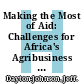Making the Most of Aid: Challenges for Africa's Agribusiness [E-Book] /