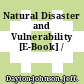 Natural Disaster and Vulnerability [E-Book] /
