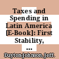 Taxes and Spending in Latin America [E-Book]: First Stability, Now Development /