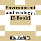 Environment and ecology / [E-Book]