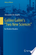Galileo Galilei's "Two New Sciences" [E-Book] : for Modern Readers /