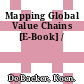 Mapping Global Value Chains [E-Book] /