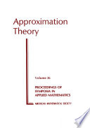 Approximation theory : Lecture notes for the ams short course : New-Orleans, LA, 05.01.86-06.01.86 /