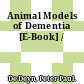 Animal Models of Dementia [E-Book] /