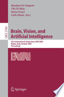 Brain, Vision, and Artificial Intelligence [E-Book] / First International Symposium, BVAI 2005, Naples, Italy, October 19-21, 2005, Proceedings
