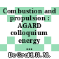 Combustion and propulsion : AGARD colloquium energy sources and energy conversion 6 : AGARD combustion and propulsion colloquium on energy sources and energy conversion 6 : Cannes, 16.03.64-20.03.64 /